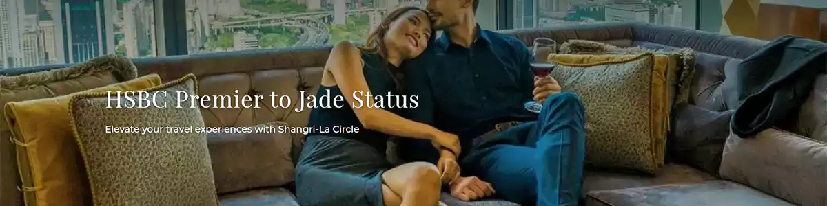 汇丰卓越理财为香格里拉会员提供速升翡翠会籍礼遇
