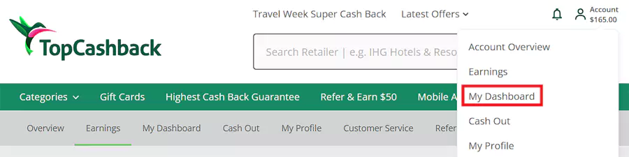 打开 Topcashback 网站,到我的账户 “My Dashboard”中查看返利状态 打开 Topcashback 网站,到我的账户 “My Dashboard”中查看返利状态
