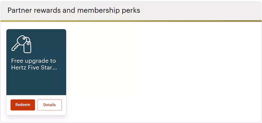 在“我的账户/奖励卡包”有匹配Hertz的权益 在“我的账户/奖励卡包”有匹配Hertz的权益